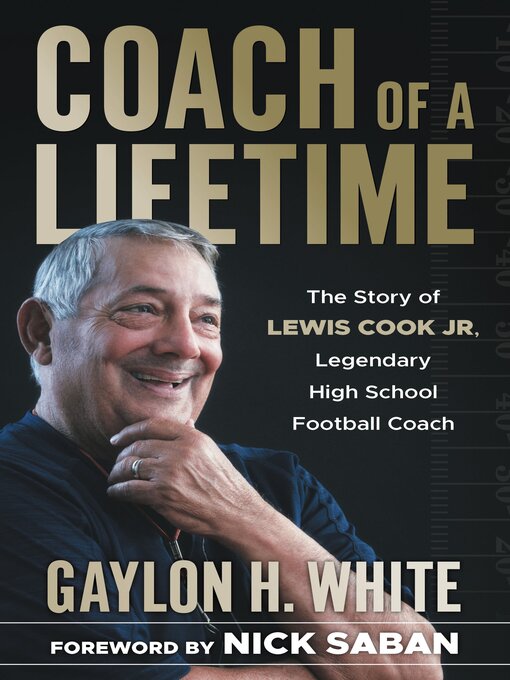 Title details for Coach of a Lifetime by Gaylon H. White - Available